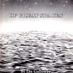 Of Great Spaces by Les Galloway and Jerome Gold