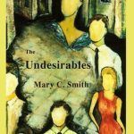 The Undesirables by Mary C Smith