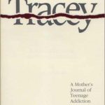 Tracey: A Mother's Journal of Teenage Addiction by M.A. Anderson