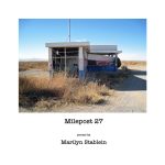 Milepost 27 by Marilyn Stablein