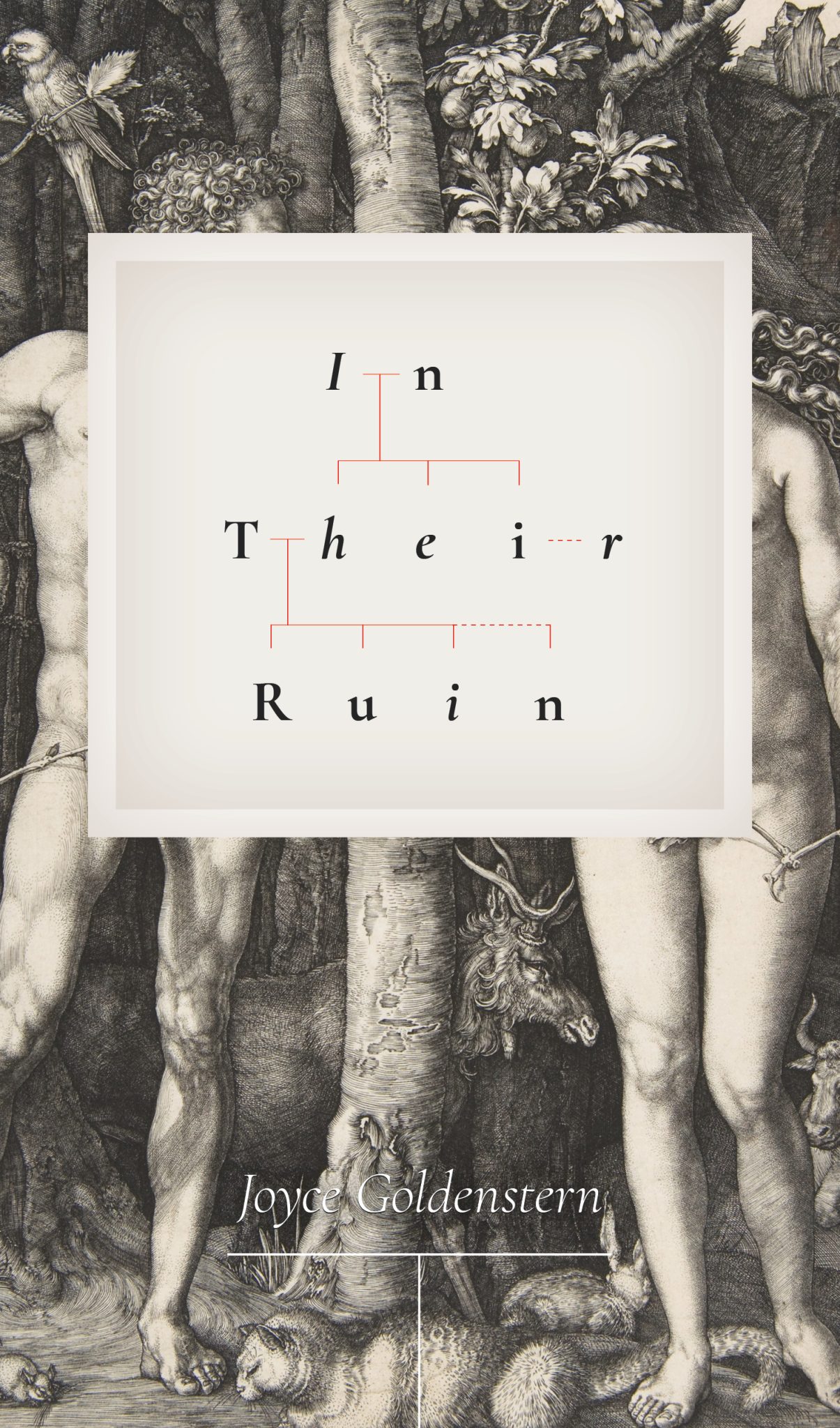 In Their Ruin by Joyce Goldenstern